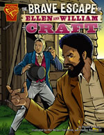 The Brave Escape of Ellen and William Craft 