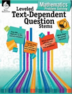 Leveled Text Dependent Question Stems: Mathematics Problem Solving