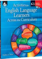 Activities for English Language Learners Across the Curriculum